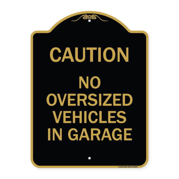 Signmission No Oversized Vehicles in Garage, Black & Gold Aluminum Architectural Sign, 18" x 24", BG-1824-23821 A-DES-BG-1824-23821 - main
